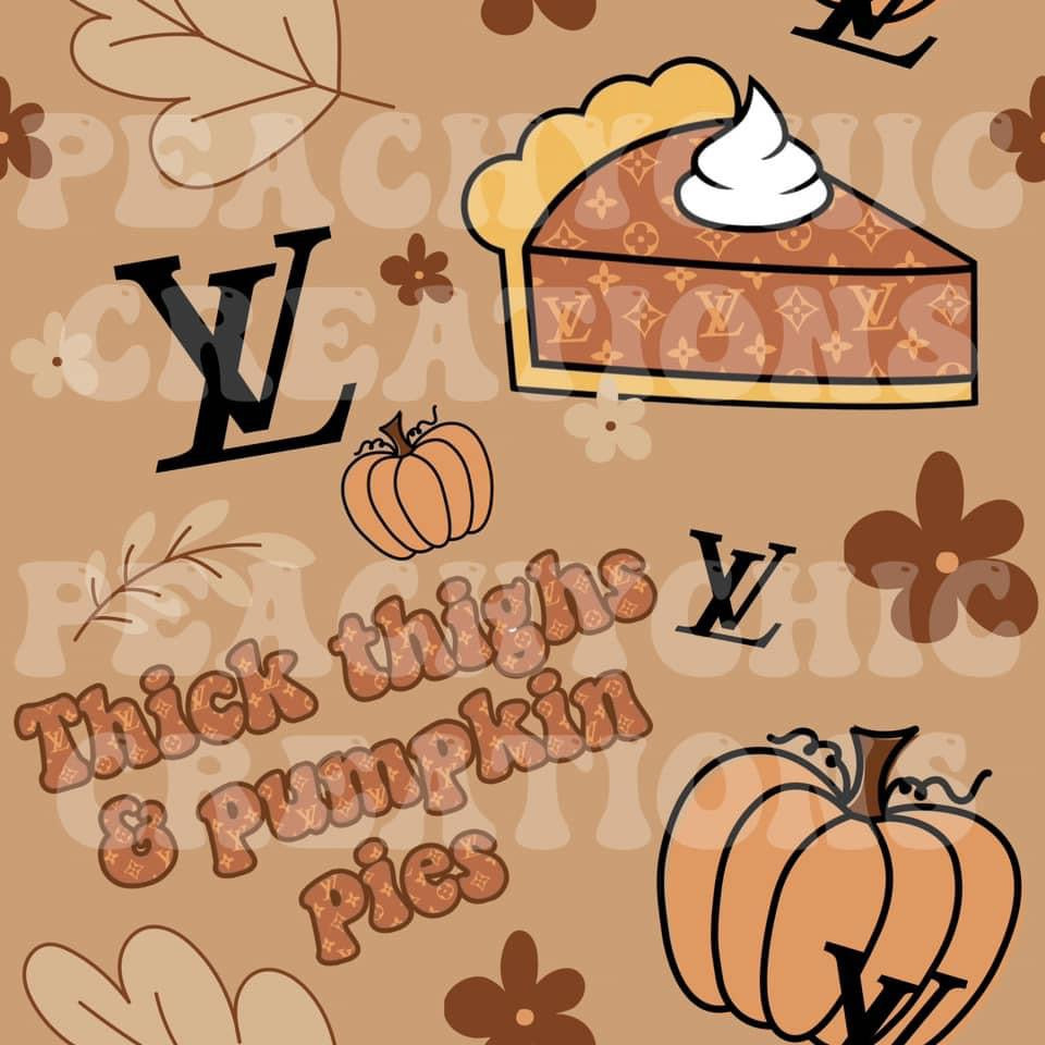 Thick thighs & pumpkin pies