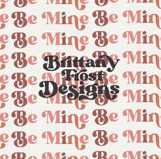 Be mine